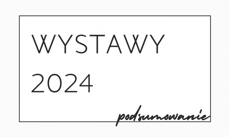 Wystawy w 2024 roku